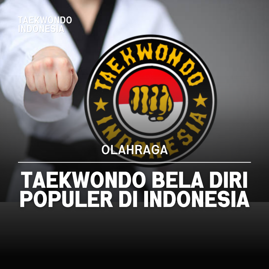 Kejuaraan Dunia Taekwondo: Puncak Prestasi dalam Seni Bela Diri Taekwondo Indonesia Dojang trisakti